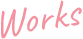 works